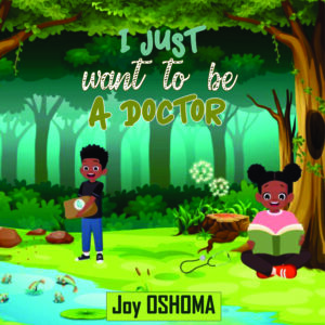 I JUST WANT TO BE A DOCTOR